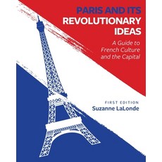 (英文圖書) Paris and Its Revolutionary Ideas: A Guide to French Culture and the Capital 平裝版, Cognella Academic Publishing, 英文