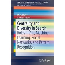 (英文圖書) Centrality and Diversity in Search: Roles in A.I. Machine Learning Social Networks and Pat... 平裝版, Springer, 英文