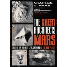 (英文圖書) The Great Architects of Mars: Evidence for the Lost Civilizations on the Red Planet 平裝版, Bear & Company, 英文