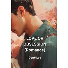 (英文圖書) LOVE OR OBSESSION (Romance) 平裝版, Dotte Lee, 英文
