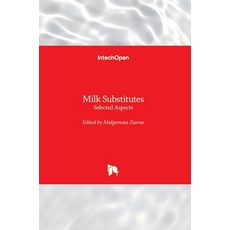 (英文圖書) Milk Substitutes: Selected Aspects 精裝版, Intechopen, 英文