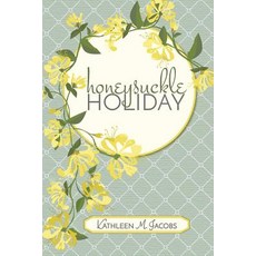 (英文圖書)Honeysuckle Holiday 平裝版, Little Creek Books, 英文
