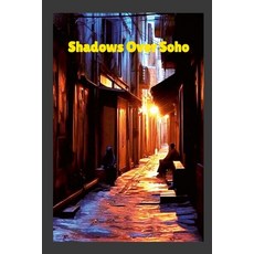 (英文圖書) Shadows Over Soho 平裝版, Lulu.com, 英文