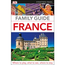 (英文圖書) DK Eyewitness Family Guide France 平裝版, DK Eyewitness Travel, 英文