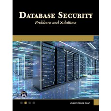 (英文圖書) Database Security: Problems and Solutions 平裝版, Mercury Learning and Inform..., 英文
