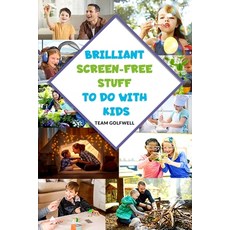 (英文圖書) Brilliant Screen-Free Stuff To Do With Kids: A Handy Reference for Parents & Grandparents! 平裝版, Independently Published, 英文