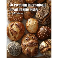 (英文圖書) 50 Premium International Bread Baking Dishes 平裝版, Marick Booster, 英文