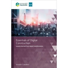 (英文圖書) Essentials of Digital Construction: Lessons Learned from Digital Transformation 平裝版, ICE Publishing, 英文