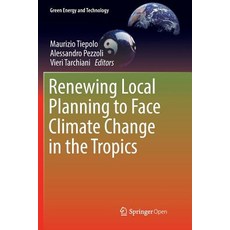 (英文圖書) Renewing Local Planning to Face Climate Change in the Tropics 平裝版, Springer, 英文
