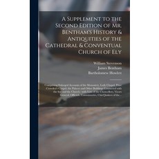 (英文圖書) A Supplement to the Second Edition of Mr. Bentham's History & Antiquities of the Cathedral & ... 精裝版, Legare Street Press, 英文
