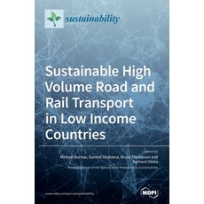 Sustainable High Volume Road and Rail Transport in Low Income Countries 精裝版, Mdpi AG, 英文