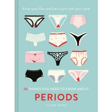 50 Things You Need to Know about Periods: Know Your Flow and Live in Sync with Your Cycle 精裝版, Pavilion Books, 英文