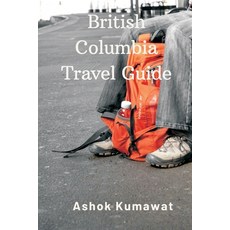 (英文圖書) British Columbia Travel Guide 平裝版, Writat, 英文