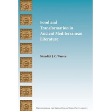 (英文圖書) Food and Transformation in Ancient Mediterranean Literature 平裝版, SBL Press, 英文