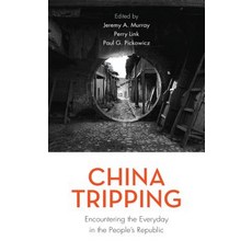 China Tripping: Encountering the Everyday in the People's Republic 精裝版, Rowman & Littlefield Publishers, 英文