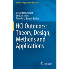 Hci Outdoors: Theory Design Methods and Applications 精裝版, Springer, 英文