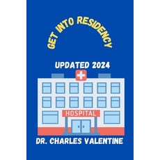 (英文圖書) Get into Residency: all you need to know about the ERAS Residency Application and Match Process 平裝版, Independently Published, 英文