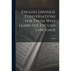 (英文圖書) English-Japanese Conversations for Those Who Learn the English Language 平裝版, Legare Street Press, 英文