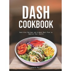 (英文圖書) Dash Cookbook: Dash Diet Recipes and 4-Week Meal Plan to Improve Your Health 精裝版, Maureencasady@hotmail.com, 英文