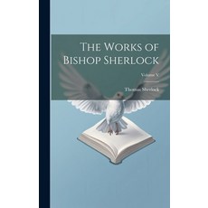 (英文圖書) The Works of Bishop Sherlock; Volume V 精裝版, Legare Street Press, 英文