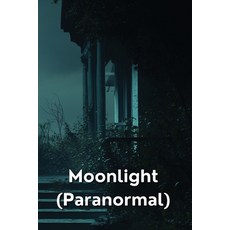 (英文圖書) Moonlight (Paranormal) 平裝版, Matilda Ravenshadow, 英文