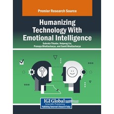 (英文圖書) Humanizing Technology With Emotional Intelligence 平裝版, IGI Global, 英文