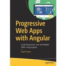 (英文圖書) Progressive Web Apps with Angular: Create Responsive Fast and Reliable Pwas Using Angular 平裝版, Apress, 英文
