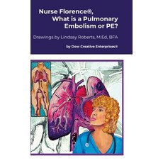(英文圖書) Nurse Florence(R) What is a Pulmonary Embolism or PE? 精裝版, Lulu.com, 英文