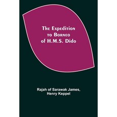 (英文圖書) The Expedition to Borneo of H.M.S. Dido 平裝版, Alpha Edition, 英文