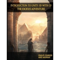 (英文圖書) Introduction to Unity 3D with C#: The Exodus Adventure 平裝版, Biblebyte Books, 英文