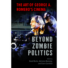 (外文書) Beyond Zombie Politics: The Art of George A. Romero's Cinema Hardcover, University Press of Mississ..., English