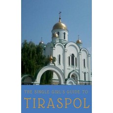 (英文圖書) The Single Girl's Guide to Tiraspol & Transnistria 平裝版, Createspace Independent Pub..., 英文