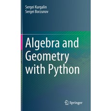 Algebra and Geometry with Python 精裝版, Springer, 英文
