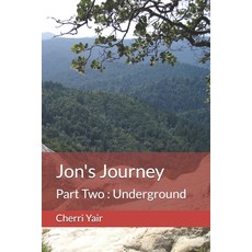 (英文圖書) Jon's Journey: Part Two: Underground 平裝版, Independently Published, 英文