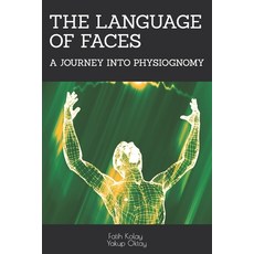 (英文圖書) The Language of Faces: A Journey İnto Physİognomy 平裝版, Independently Published, 英文