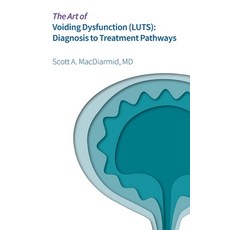 (英文圖書) The Art of Voiding Dynamics (LUTS): Diagnosis to Treatment Pathway 平裝版, Avard Press, 英文