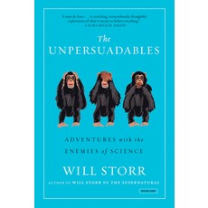 (英文圖書) The Unpersuadables: Adventures with the Enemies of Science 平裝版, Abrams Press, 英文