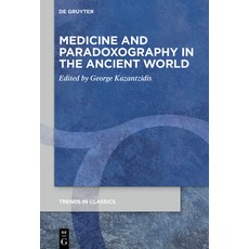(英文圖書) Medicine and Paradoxography in the Ancient World 精裝版, de Gruyter, 英文