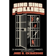 (英文圖書) Sing Sing Follies (A Maximum-Security Comedy): And Other True Stories 平裝版, Sager Group LLC, 英文