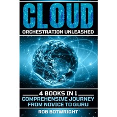 (英文圖書) Cloud Orchestration Unleashed: Comprehensive Journey From Novice To Guru 平裝版, Pastor Publishing Ltd, 英文