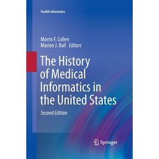 (英文圖書) The History of Medical Informatics in the United States 平裝版, Springer, 英文