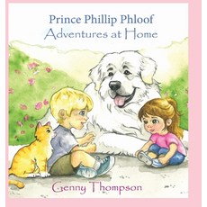 (英文圖書)Prince Phillip Ploof Adventures at Home 精裝版, Cushing Publishig, 英文