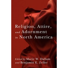 (英文圖書) Religion Attire and Adornment in North America 平裝版, Columbia University Press, 英文