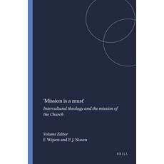 (英文圖書) 'Mission Is a Must': Intercultural Theology and the Mission of the Church 平裝版, Brill, 英文