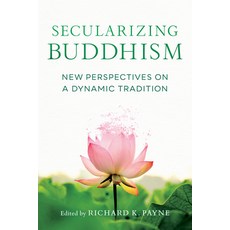 Secularizing Buddhism: New Perspectives on a Dynamic Tradition 平裝版, Shambhala, 英文