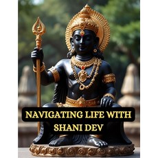 (英文圖書) Navigating Life with Shani Dev 平裝版, Independently Published, 英文
