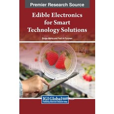 (英文圖書) Edible Electronics for Smart Technology Solutions 精裝版, IGI Global, 英文