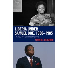 (英文圖書) Liberia Under Samuel Doe 1980-1985: The Politics of Personal Rule 精裝版, Lexington Books, 英文