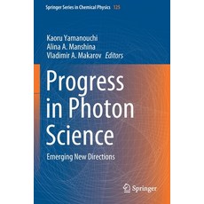 (英文圖書) Progress in Photon Science: Emerging New Directions 平裝版, Springer, 英文