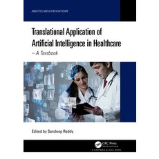 (英文圖書) Translational Application of Artificial Intelligence in Healthcare: - A Textbook 平裝版, CRC Press, 英文
